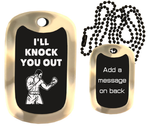 Inspirational Dog Tag Necklace - I'll Knock You Out
